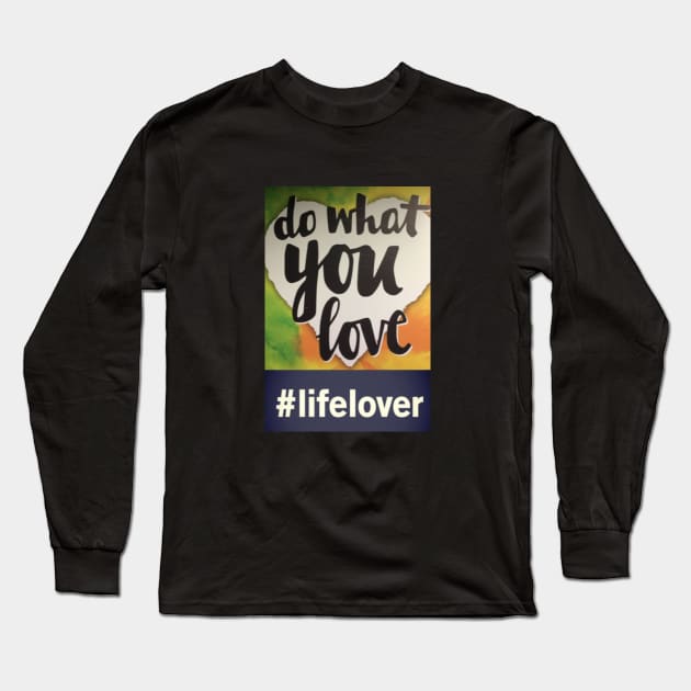 #LifeLover Long Sleeve T-Shirt by winelover